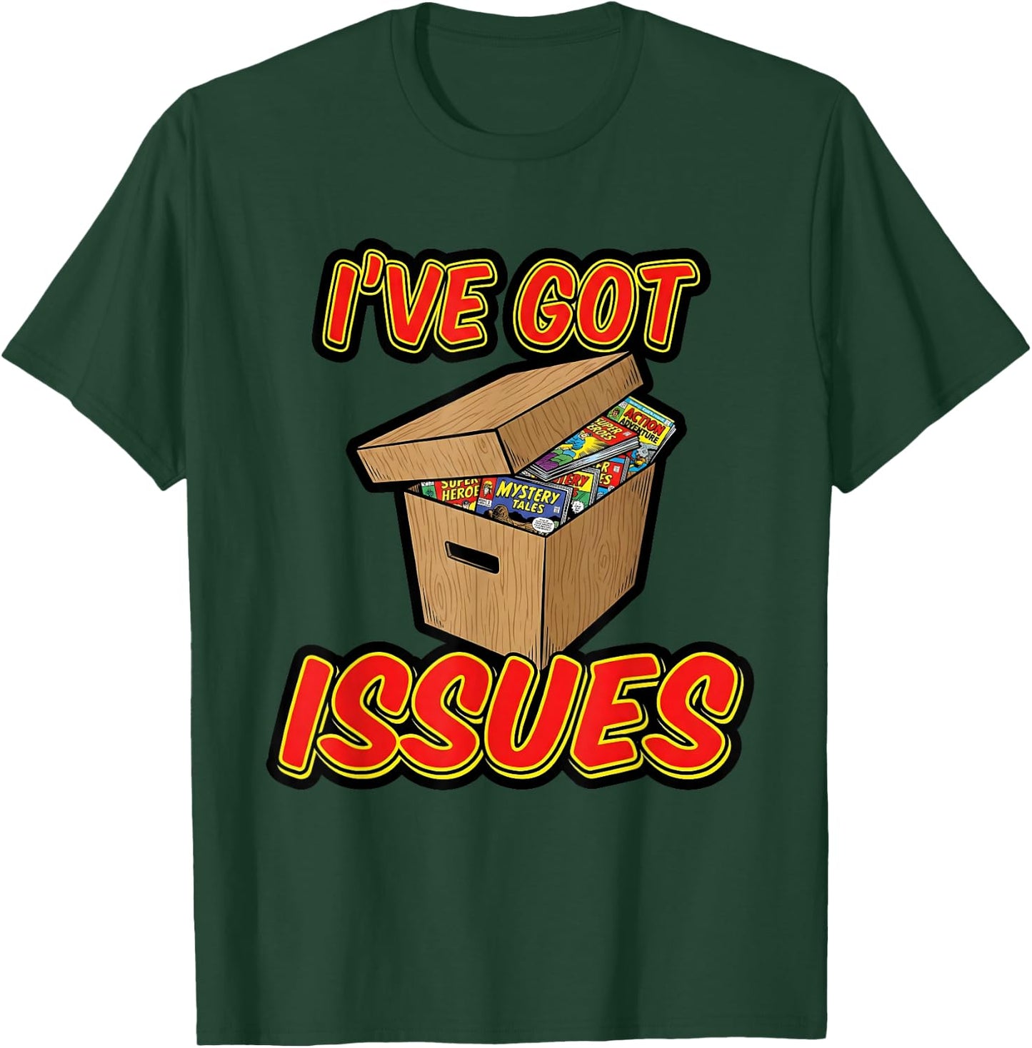 I've Got Issues Comic Collector Comic Books Hobby T-Shirt - T-Shirt | Forest