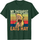 My Therapist Eats Hay - Horse Lover Equestrian Horse Rider T-Shirt - T-Shirt | Forest