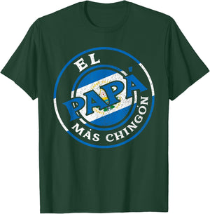 El Papa Mas Chingon The Salvadorian Dad Husband El Salvador T-Shirt - T-Shirt | Forest