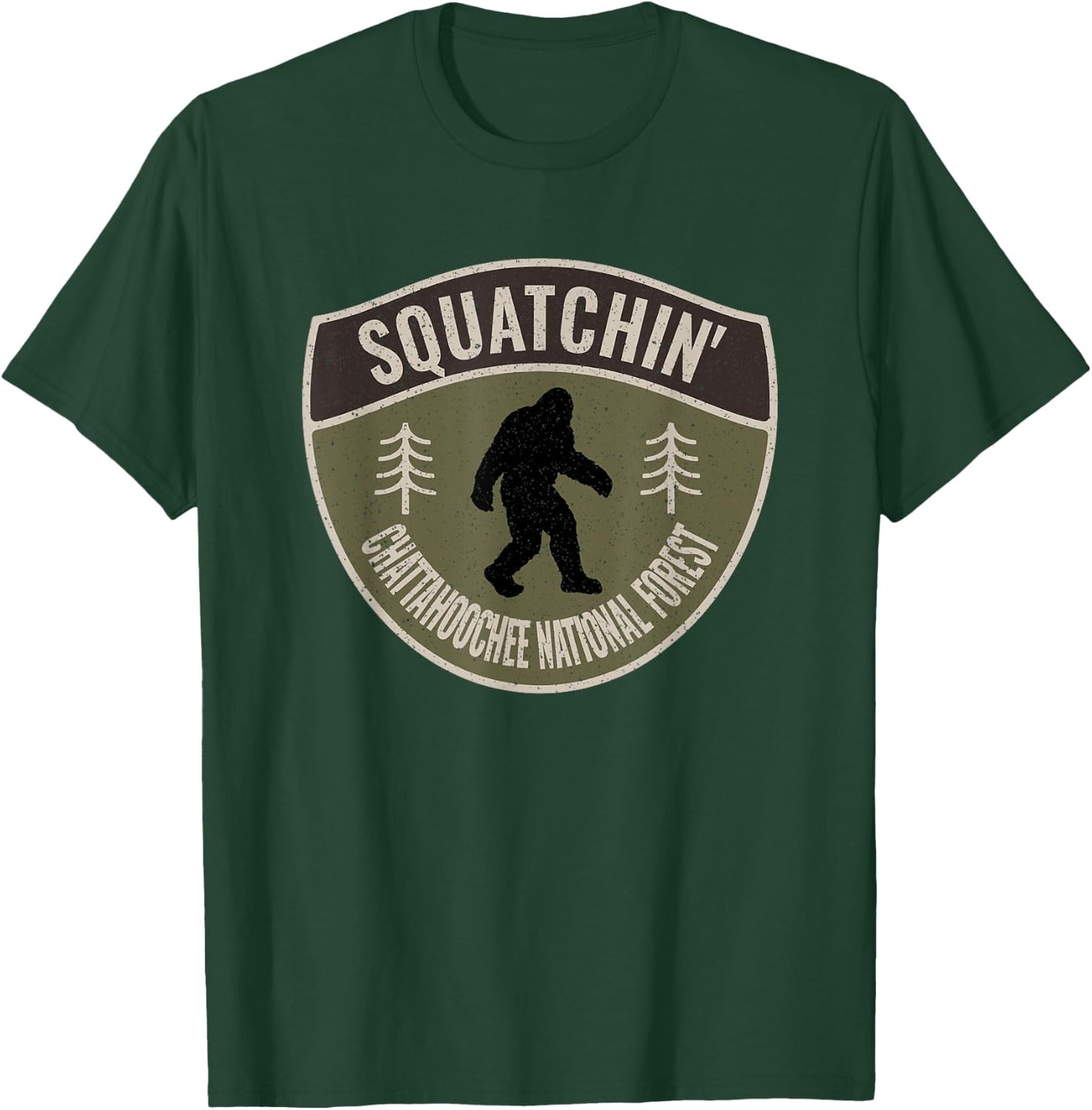 Squatchin' Chattahoochee National Forest - Bigfoot Sasquatch T-Shirt - T-Shirt | Forest