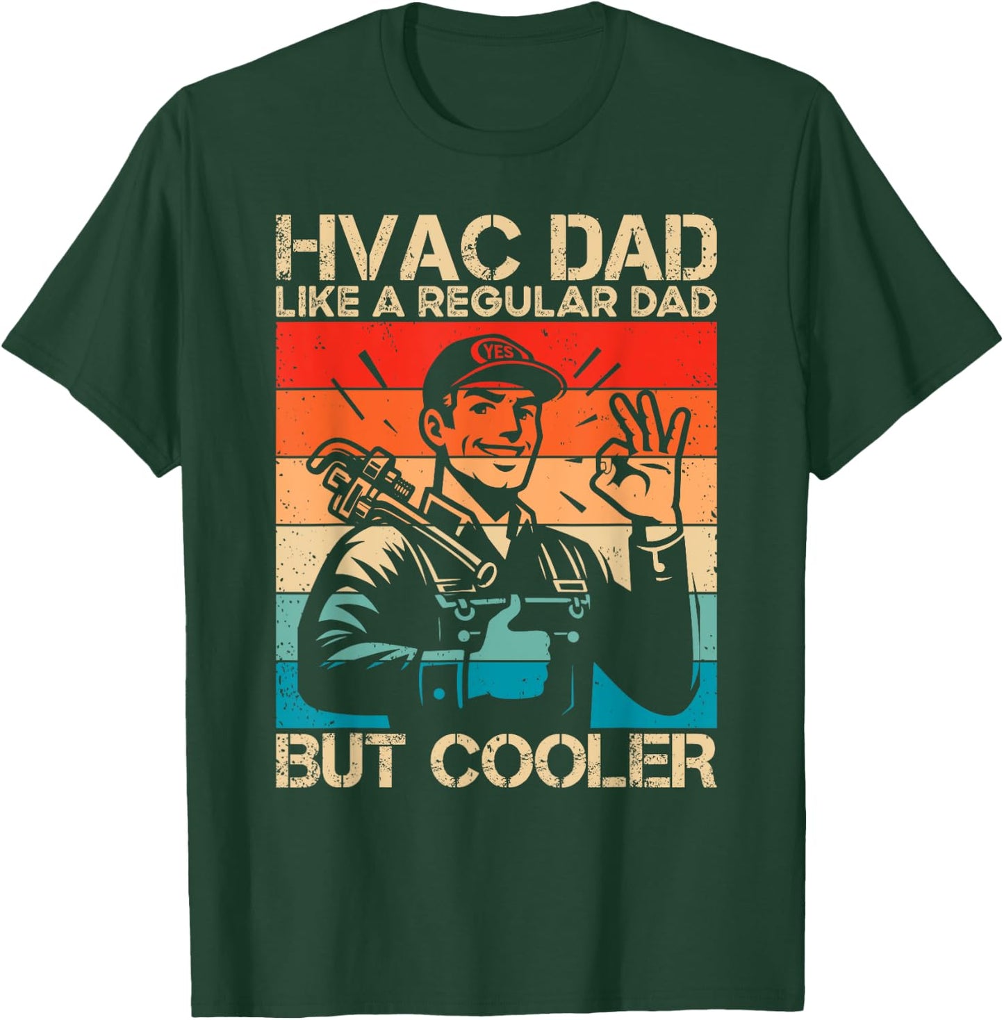 HVAC Dad HVAC Technician Mechanic Repairman T-Shirt - T-Shirt | Forest
