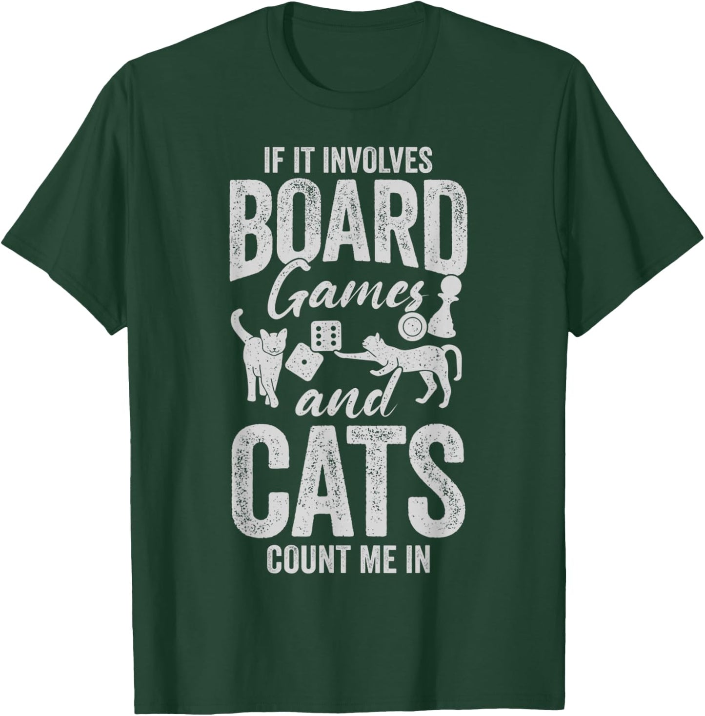 If It Involves Board Games And Cats Count Me In Funny Nerd T-Shirt - T-Shirt | Forest