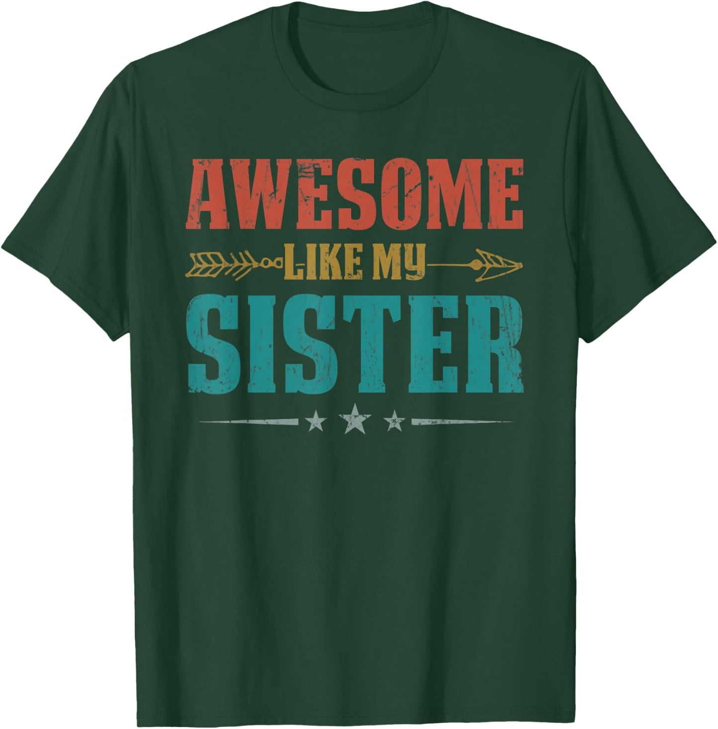 Awesome Like My Sister For Kids Funny Vintage Mother's Day T-Shirt - T-Shirt | Forest