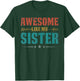 Awesome Like My Sister For Kids Funny Vintage Mother's Day T-Shirt - T-Shirt | Forest