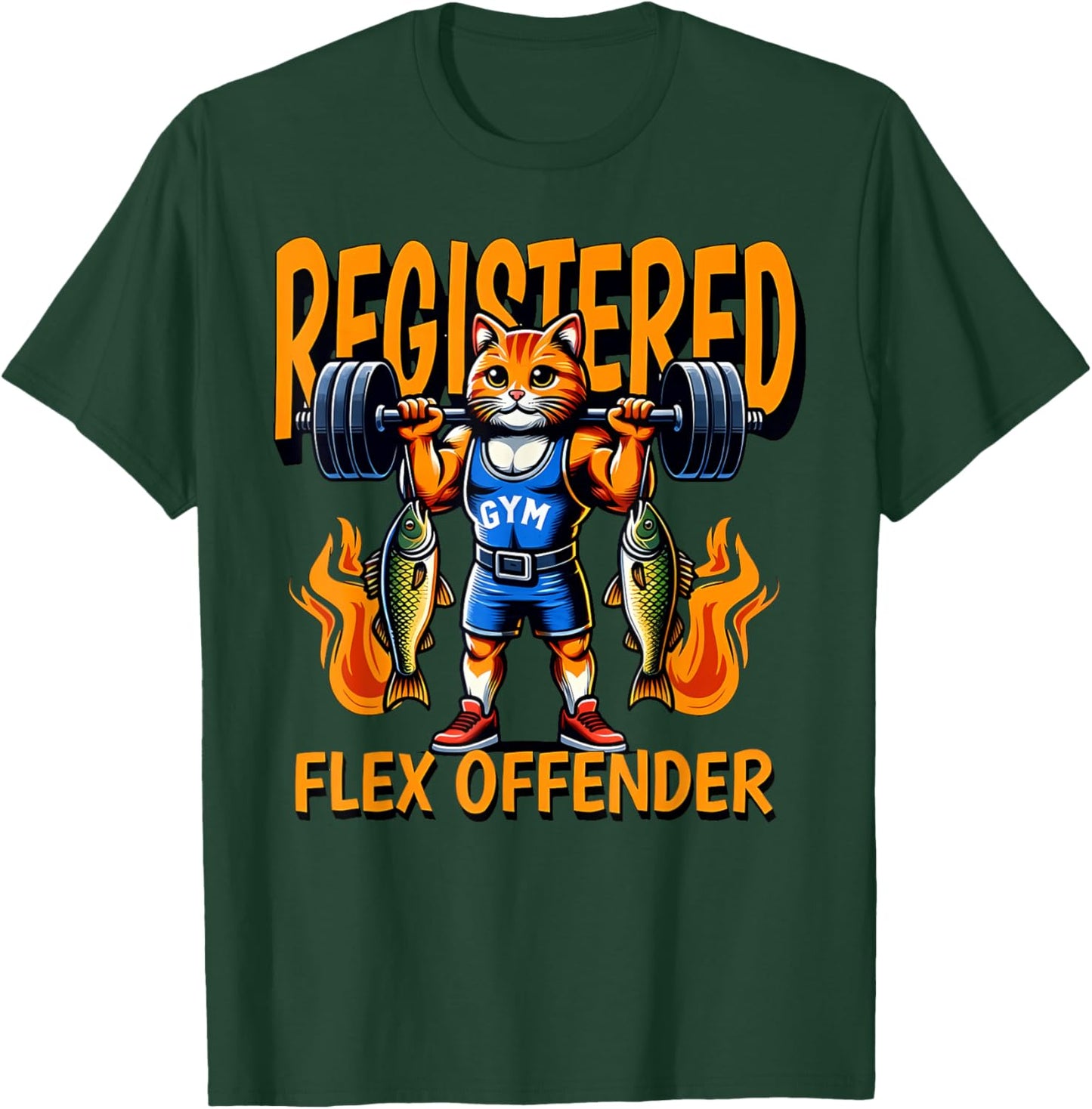 REGISTERED FLEX OFFENDER Funny design T-Shirt - T-Shirt | Forest