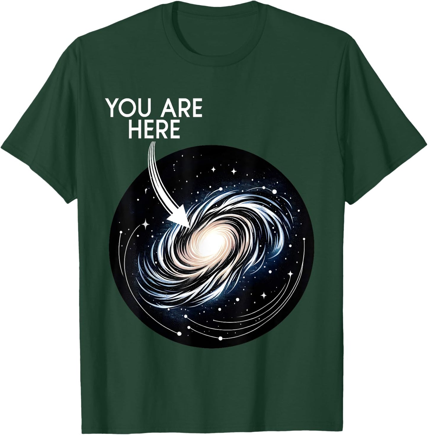 You Are Here Milky Way Funny Galaxy Astronomy Men Women Kids T-Shirt - T-Shirt | Forest