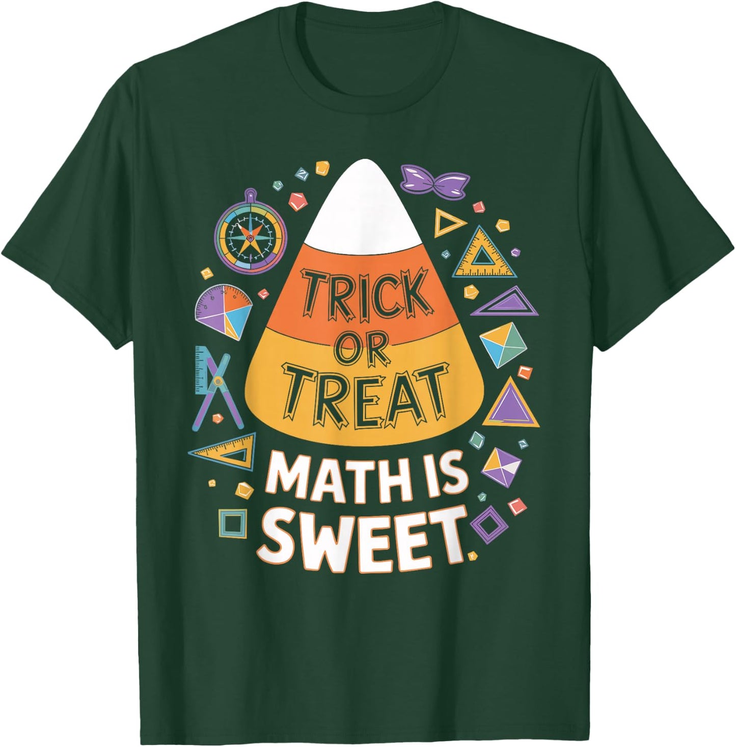 Trick Or Treat Math Is Sweet Fun Halloween Math T-Shirt - T-Shirt | Forest