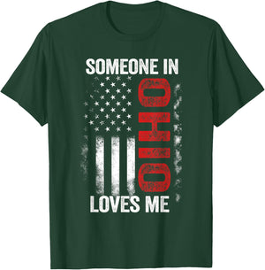 Someone In Ohio Loves Me T-Shirt - T-Shirt | Forest