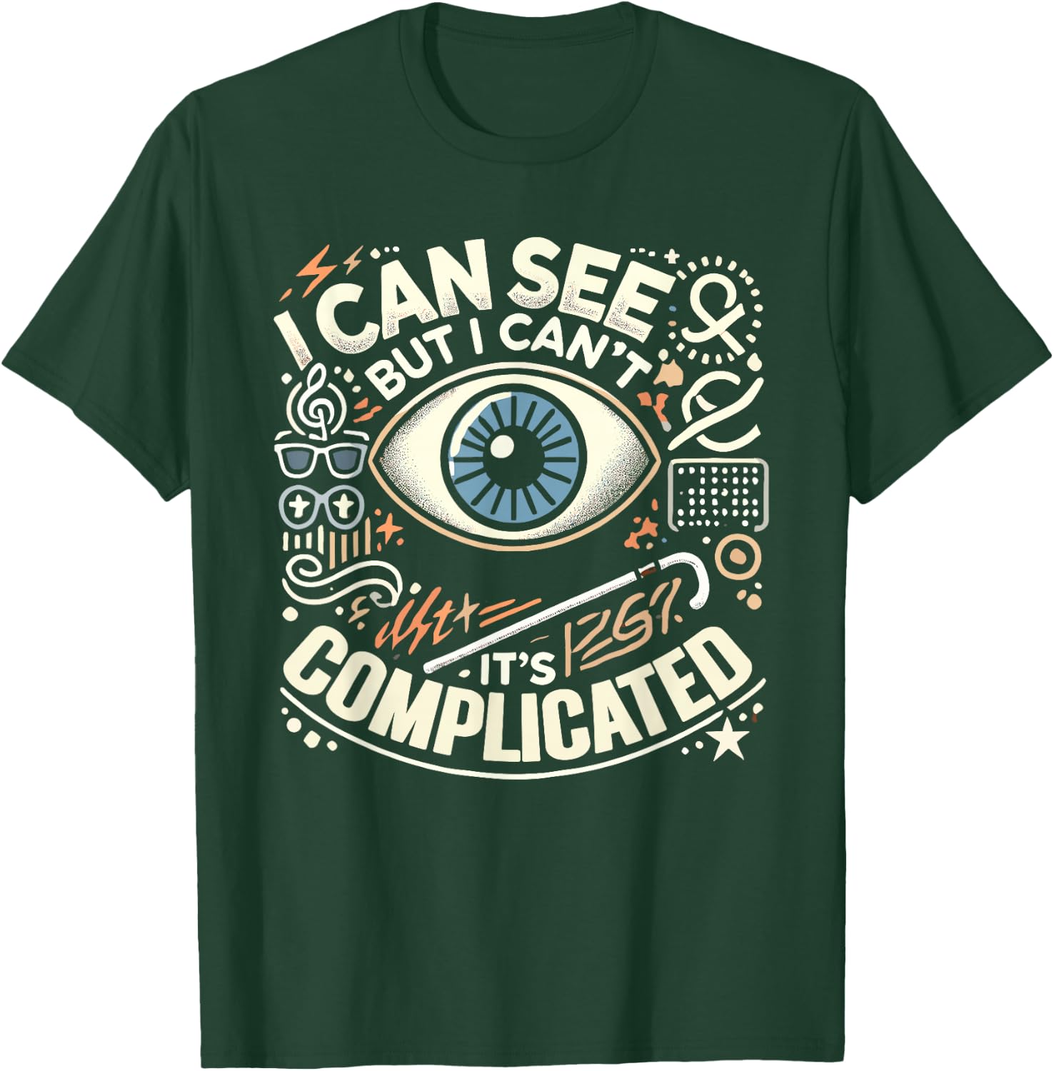 Blind Life Visually Impaired Legally Blind People Person T-Shirt - T-Shirt | Forest