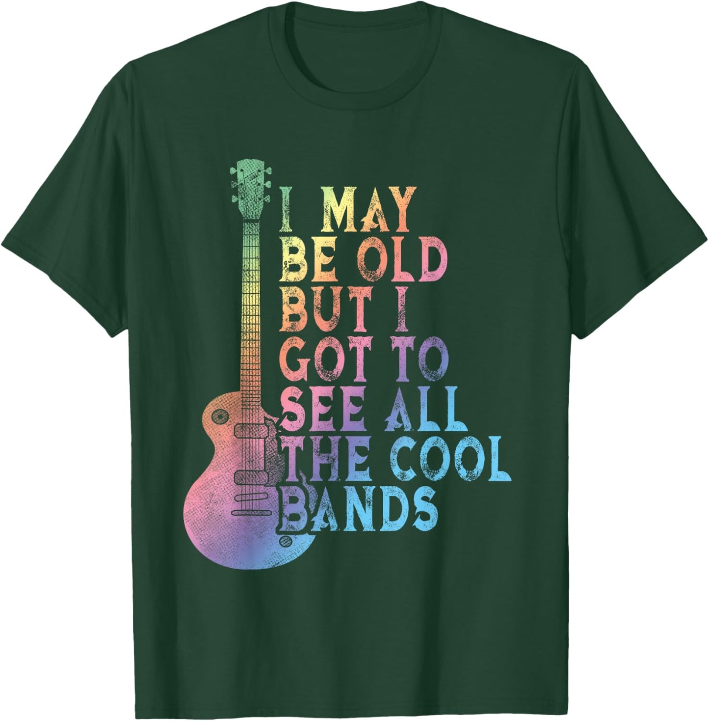 Vintage I May Be Old But I Got To See All The Cool Bands T-Shirt - T-Shirt | Forest