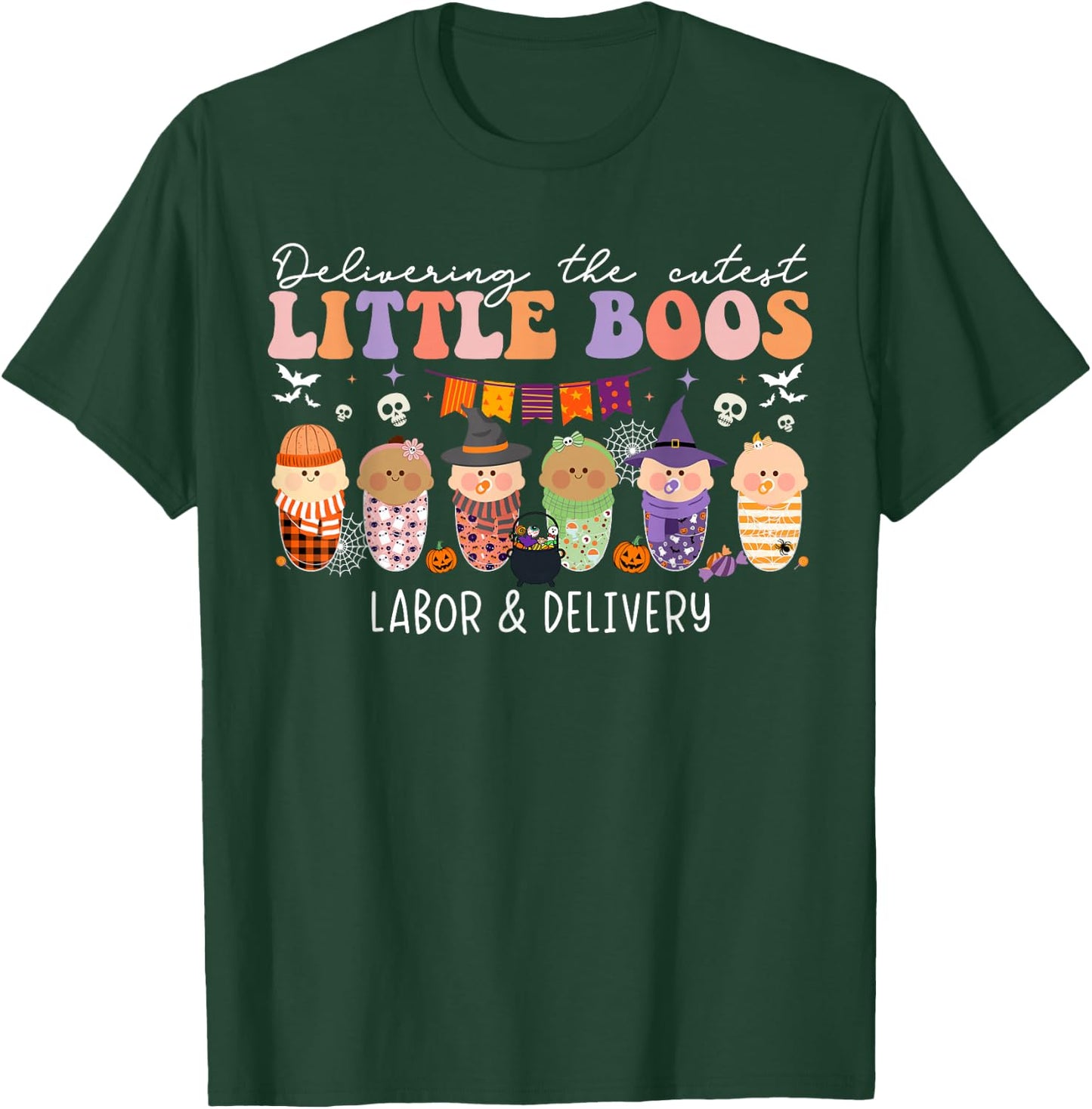 Delivering The Cutest Boos Labor & Delivery Nurse Halloween T-Shirt - T-Shirt | Forest