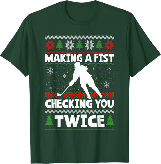Making A Fist Checking You Twice Hockey Player Christmas T-Shirt - T-Shirt | Forest