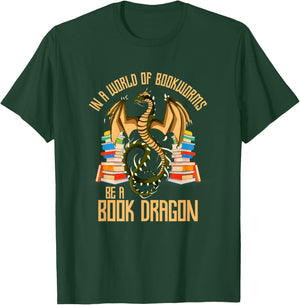 In A World Of Bookworms Be A Book Dragon T-Shirt - T-Shirt | Forest