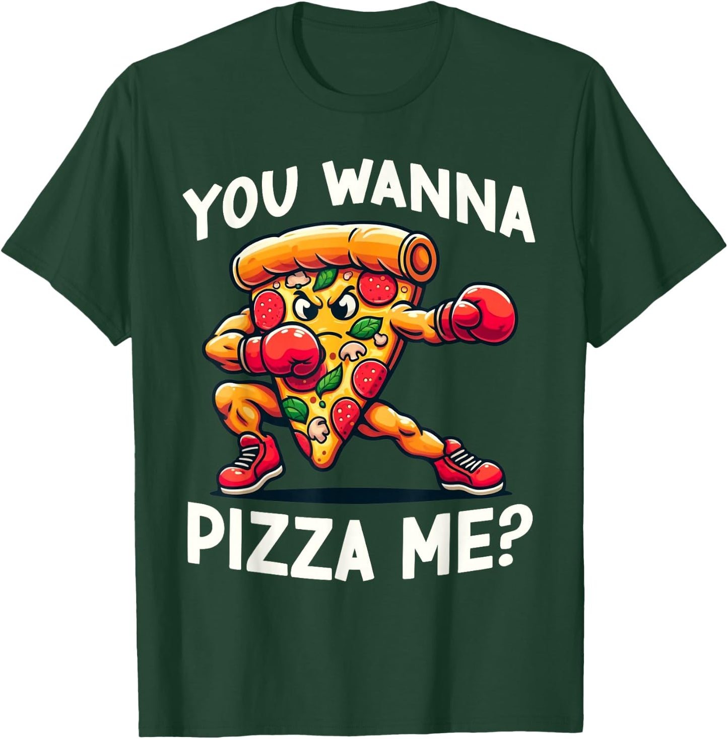 Funny Pizza Food Lover You Wanna Pizza Me Humor T-Shirt - T-Shirt | Forest