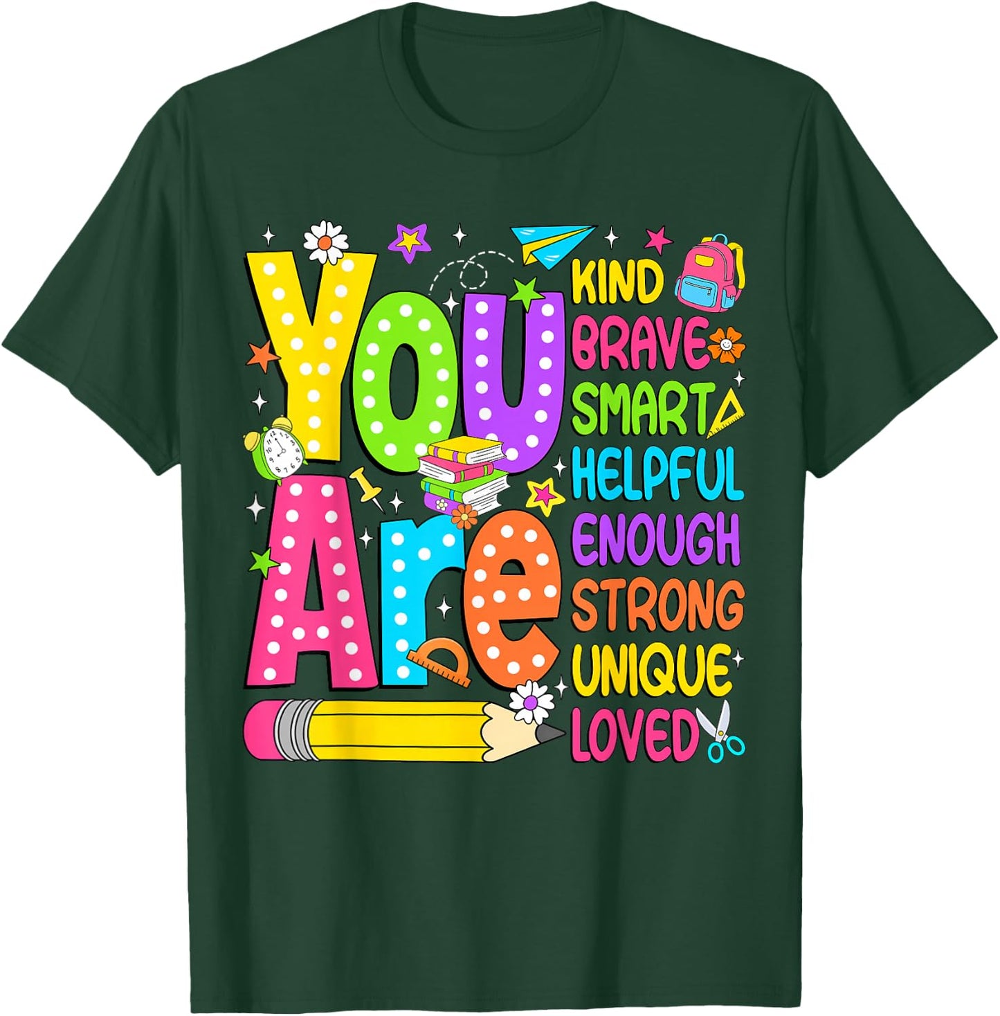 You are Kind Back to School Enough Strong Loved Teacher Kids T-Shirt - T-Shirt | Forest