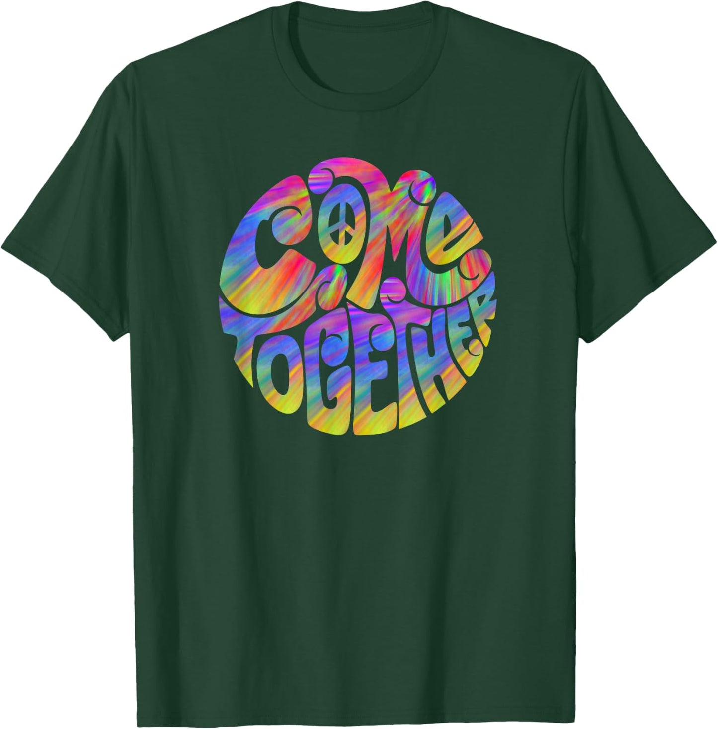 Colorful Come Together Peace Design T-Shirt - T-Shirt | Forest