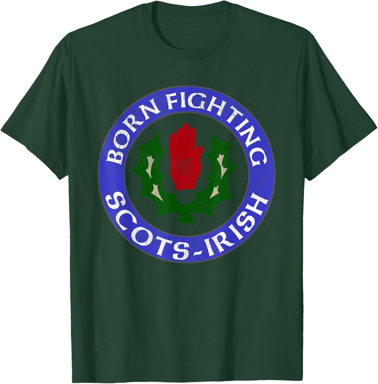 Scots Irish Born Fighting T-Shirt - T-Shirt | Forest