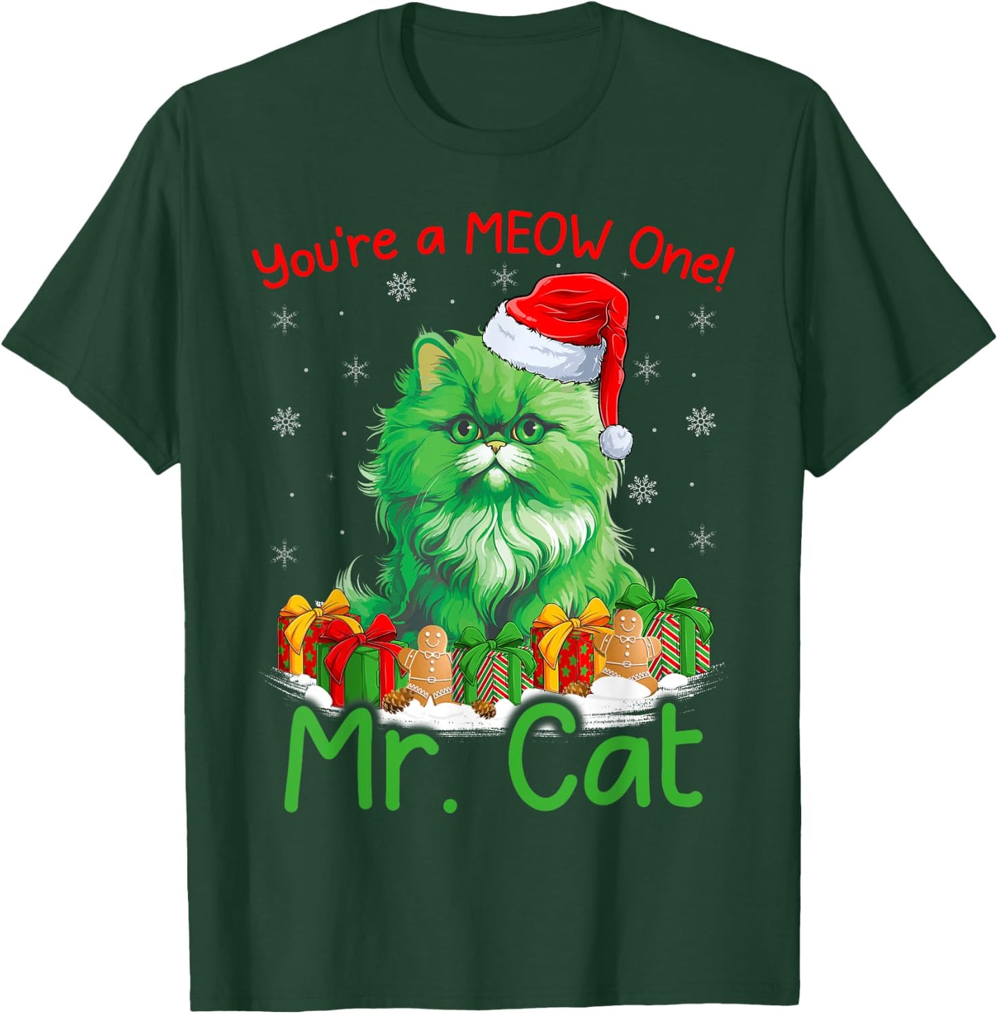 Cat Lover You're A Meow One Mr. Cat Christmas Men Women Kids T-Shirt - T-Shirt | Forest