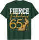 65th Birthday Fierce Fabulous and 65 Year Old Gifts Heels T-Shirt - T-Shirt | Forest