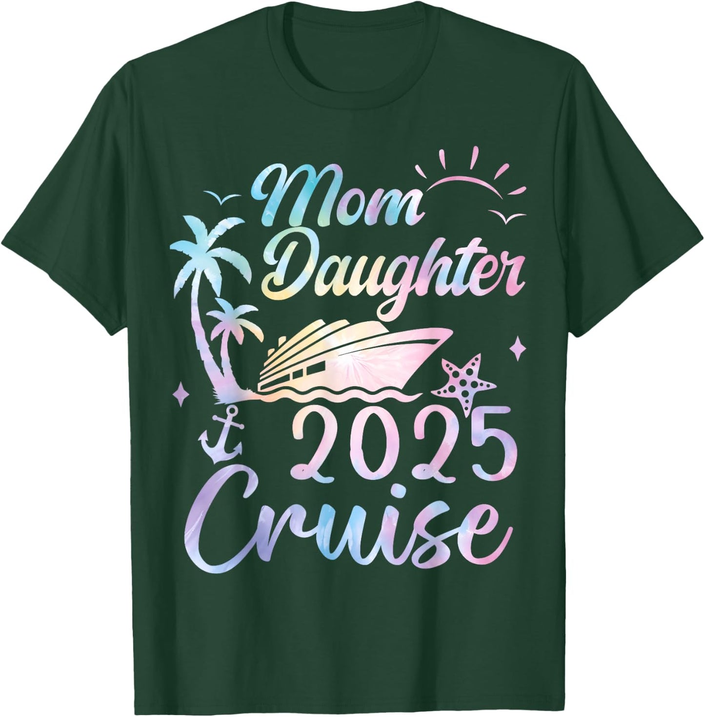 Mom And Daughter Cruise 2025 Funny Mother Daughter Trip 2025 T-Shirt - T-Shirt | Forest