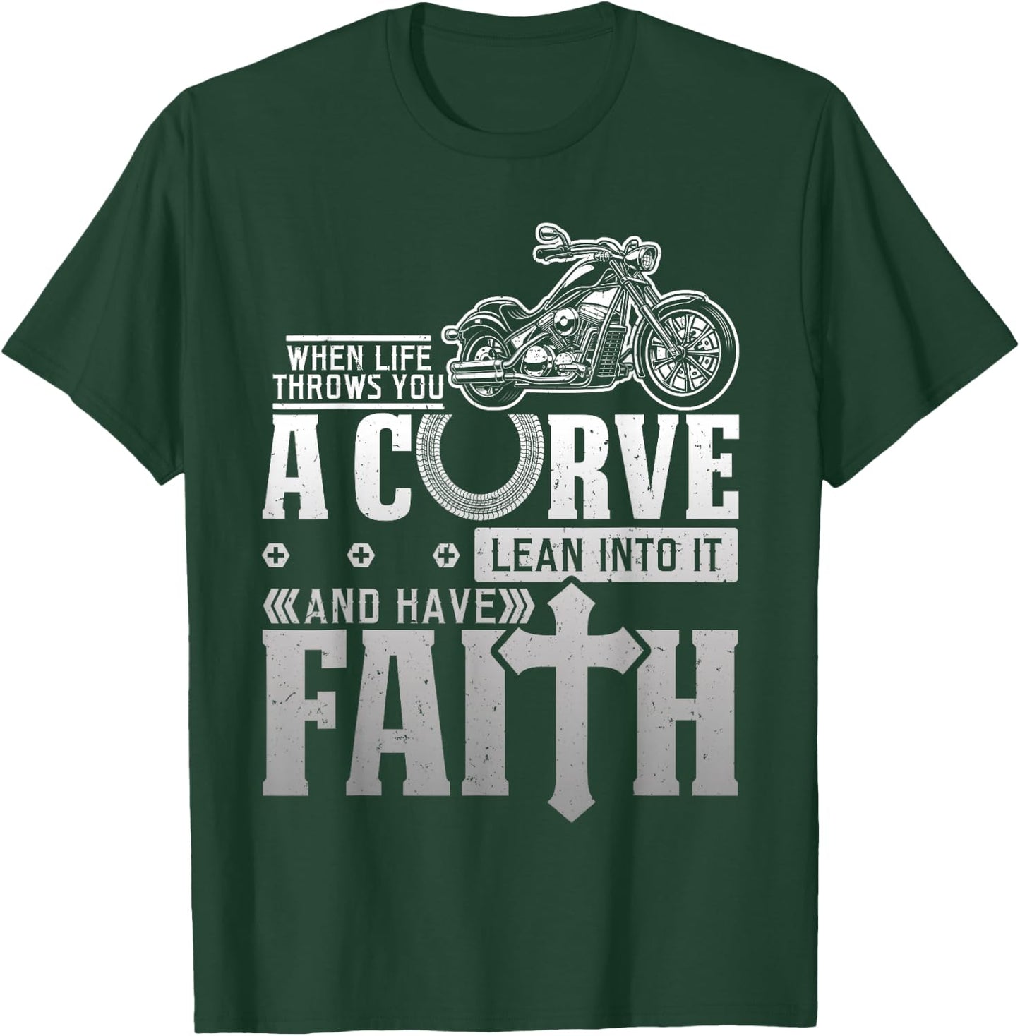 Christian Motorcycle Biker Life Throws You A Curve Faith T-Shirt - T-Shirt | Forest