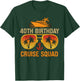 40 Years old Crew 40th Birthday Cruise Squad Matching Party T-Shirt - T-Shirt | Forest