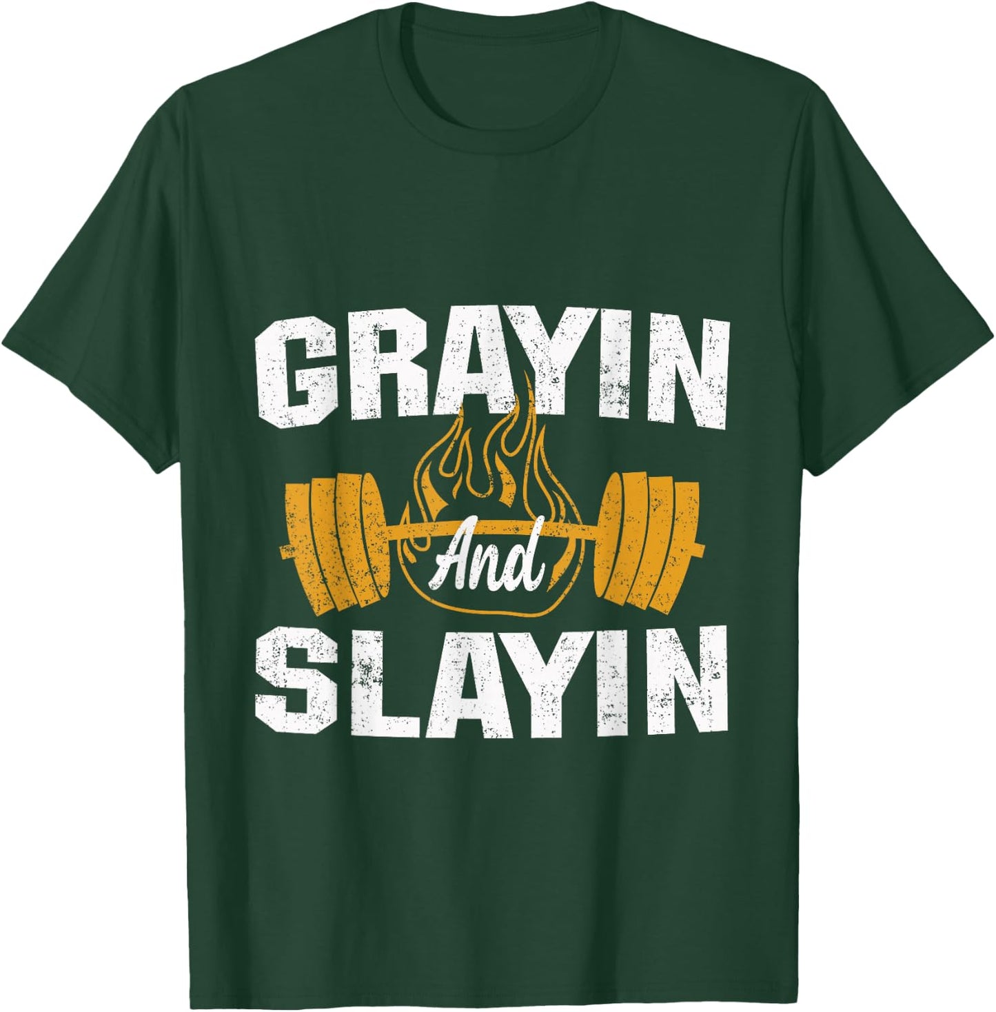 Funny Grayin And Slaying Greyin and Slayin T-Shirt - T-Shirt | Forest