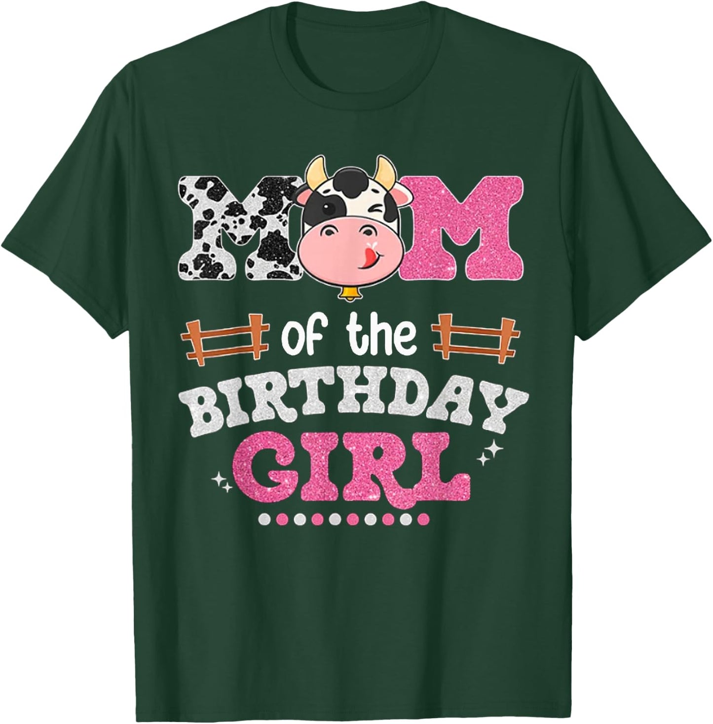 Mom Of The Birthday Girl Farm Cow Lover Mama Mother Matching T-Shirt - T-Shirt | Forest