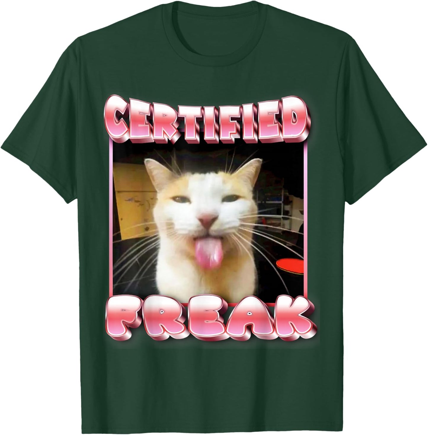 funny cat meme - Certified Freak Funny Cat Meme T-Shirt - T-Shirt | Forest