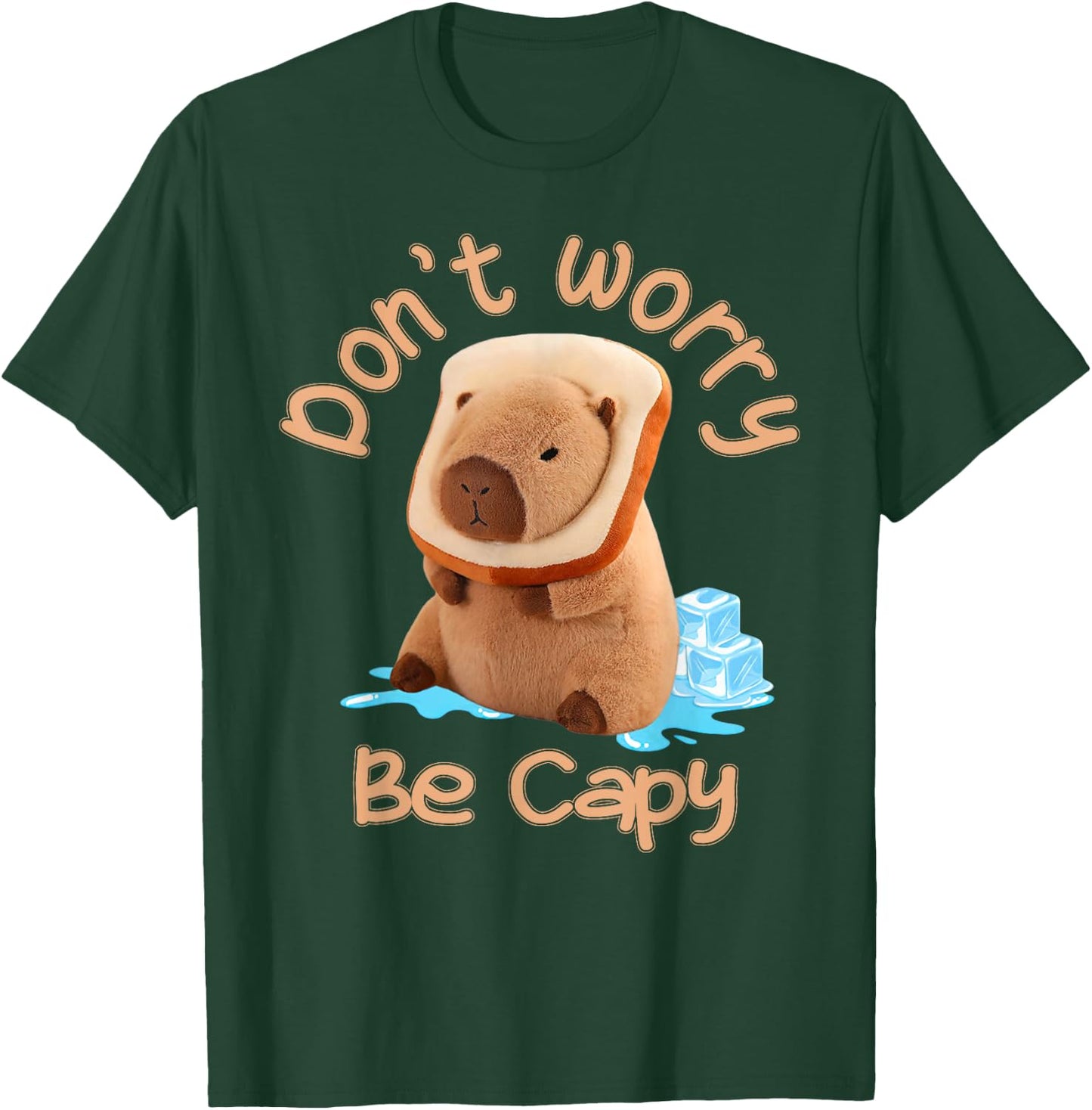 Capybara Don't Worry Be Capy Distressed T-Shirt - T-Shirt | Forest