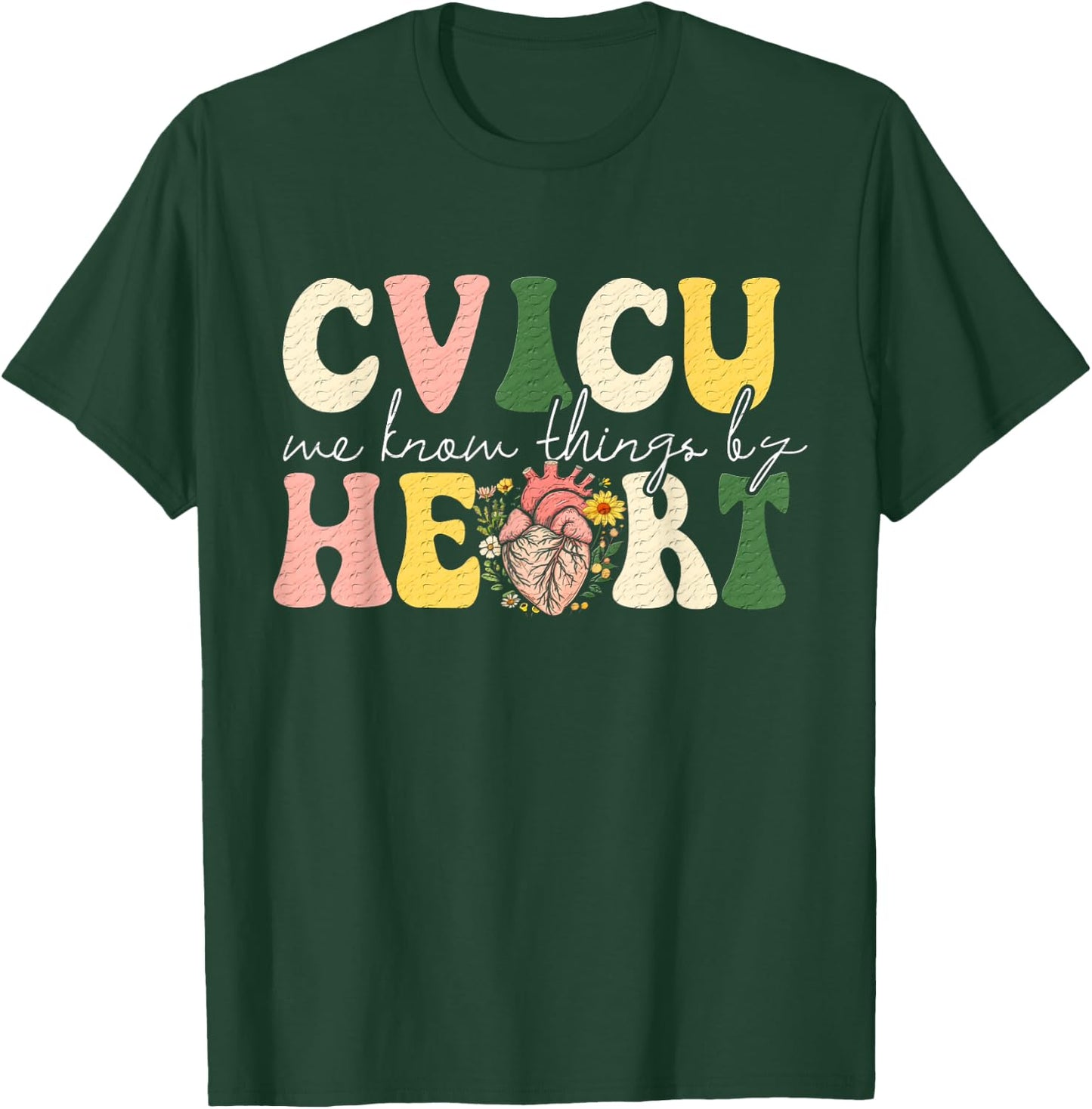 Funny Pun CVICU Nurse Shirt - CVICU T-Shirt - T-Shirt | Forest
