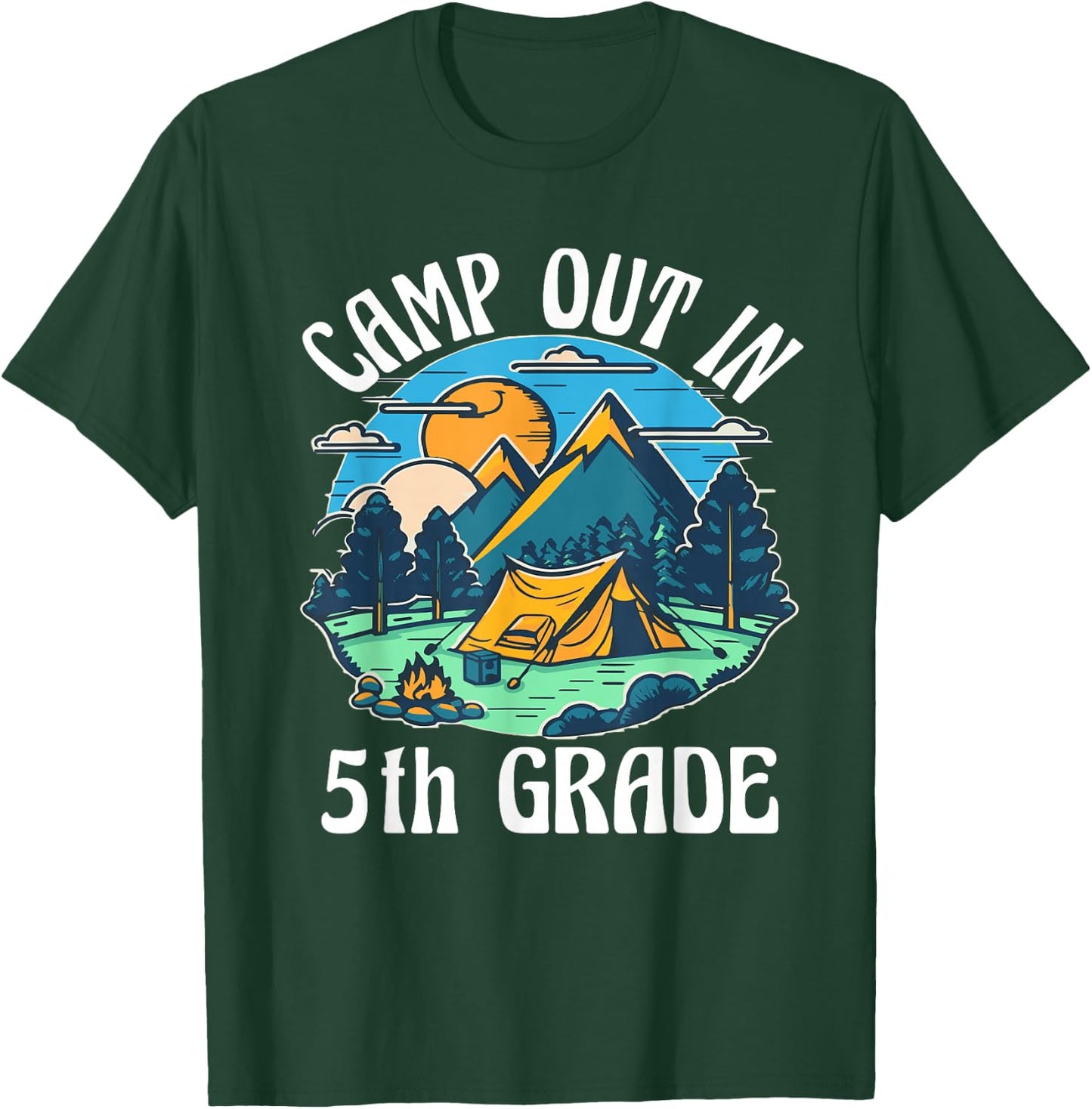 Camp out in 5th Grade, camping lover back to school T-Shirt - T-Shirt | Forest