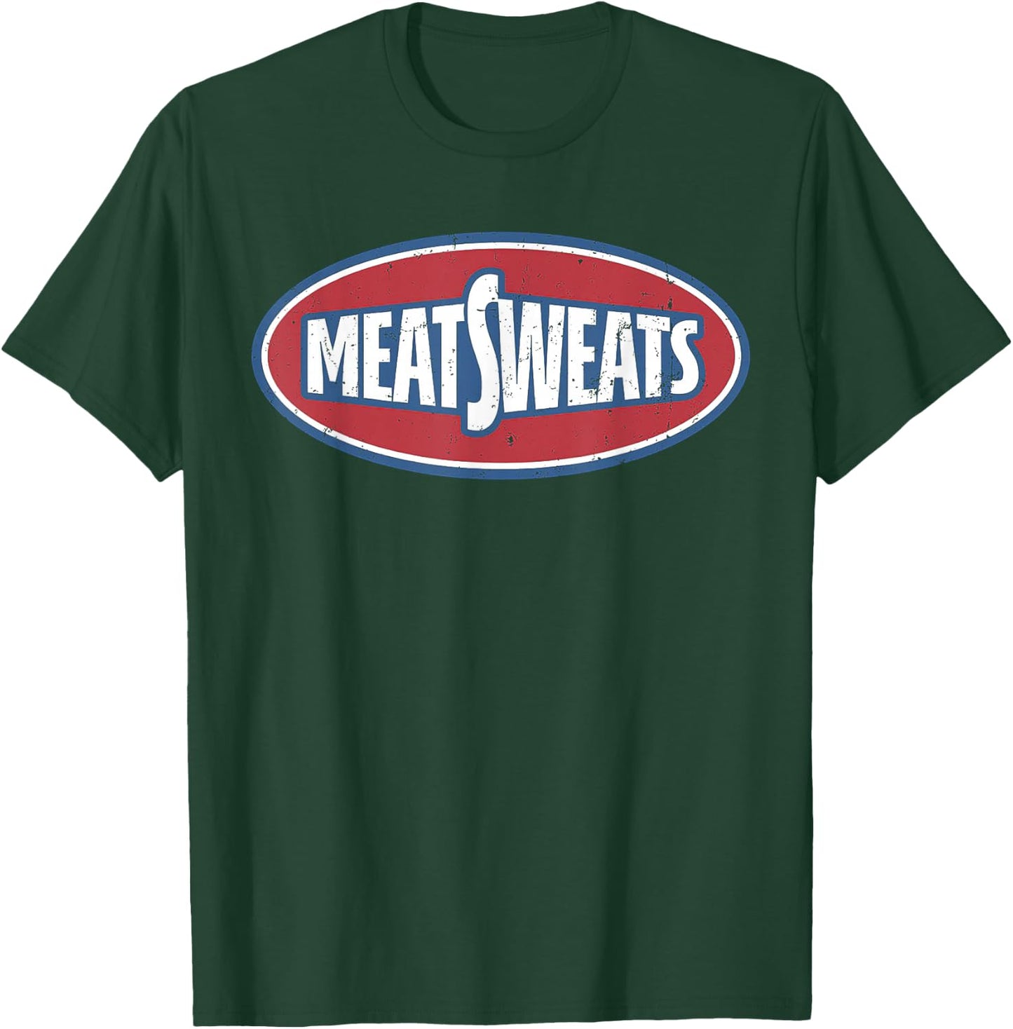 Meat Sweats T-Shirt - T-Shirt | Forest