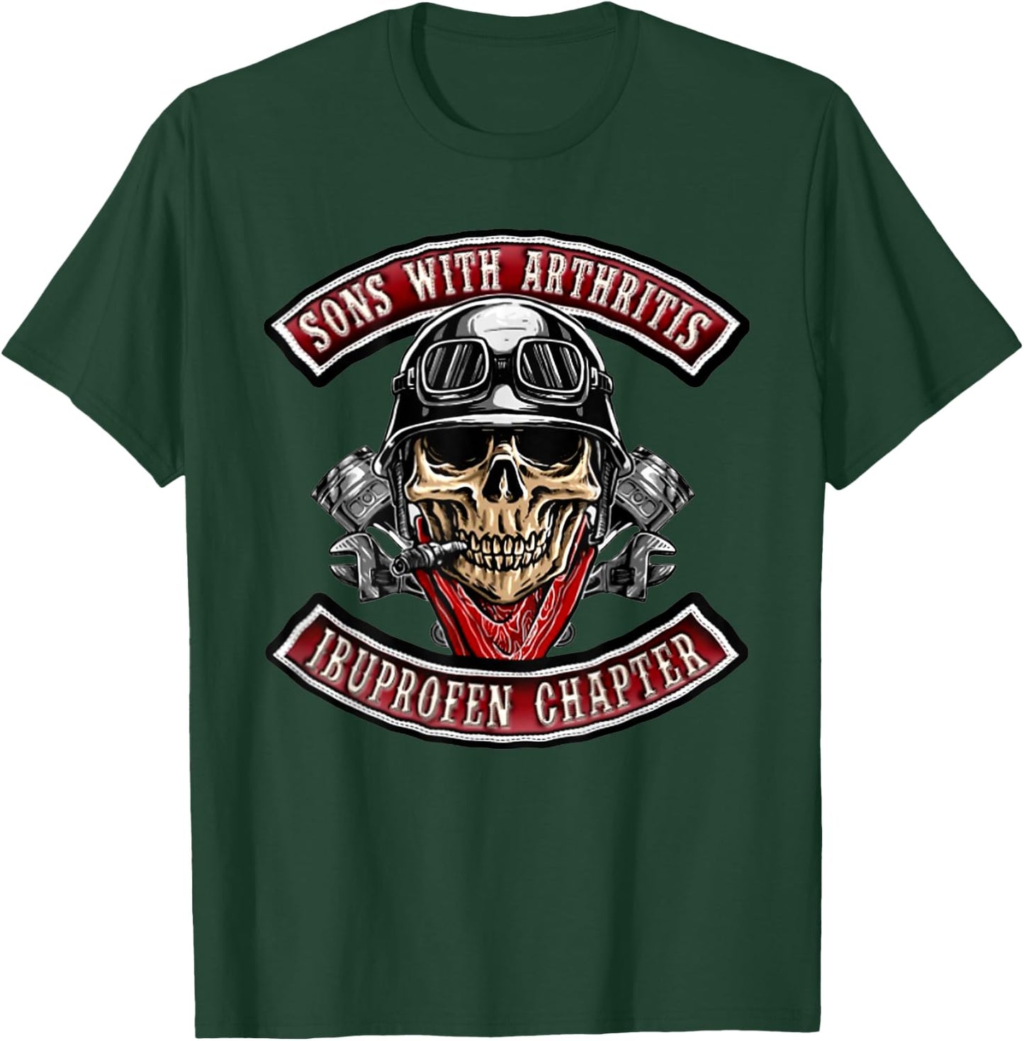 Sons With Arthritis Ibuprofen Chapter Funny Biker Skull T-Shirt - T-Shirt | Forest