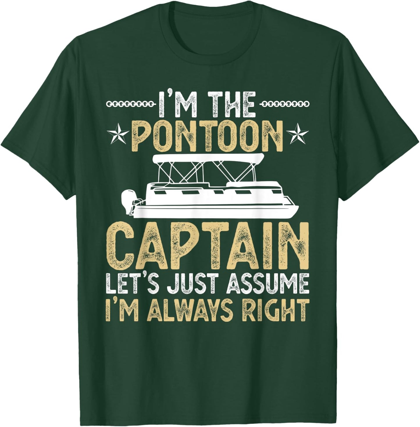 Super Sexy Pontoon Captain Ever Funny Boat Lover gift Men T-Shirt - T-Shirt | Forest