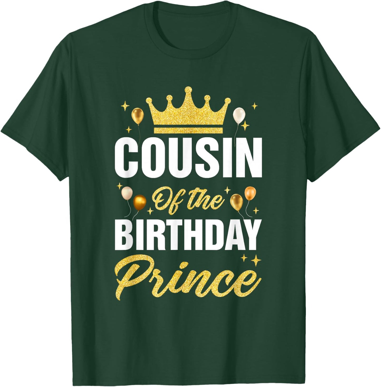 Cousin Of The Birthday Prince Boys Bday Party T-Shirt - T-Shirt | Forest