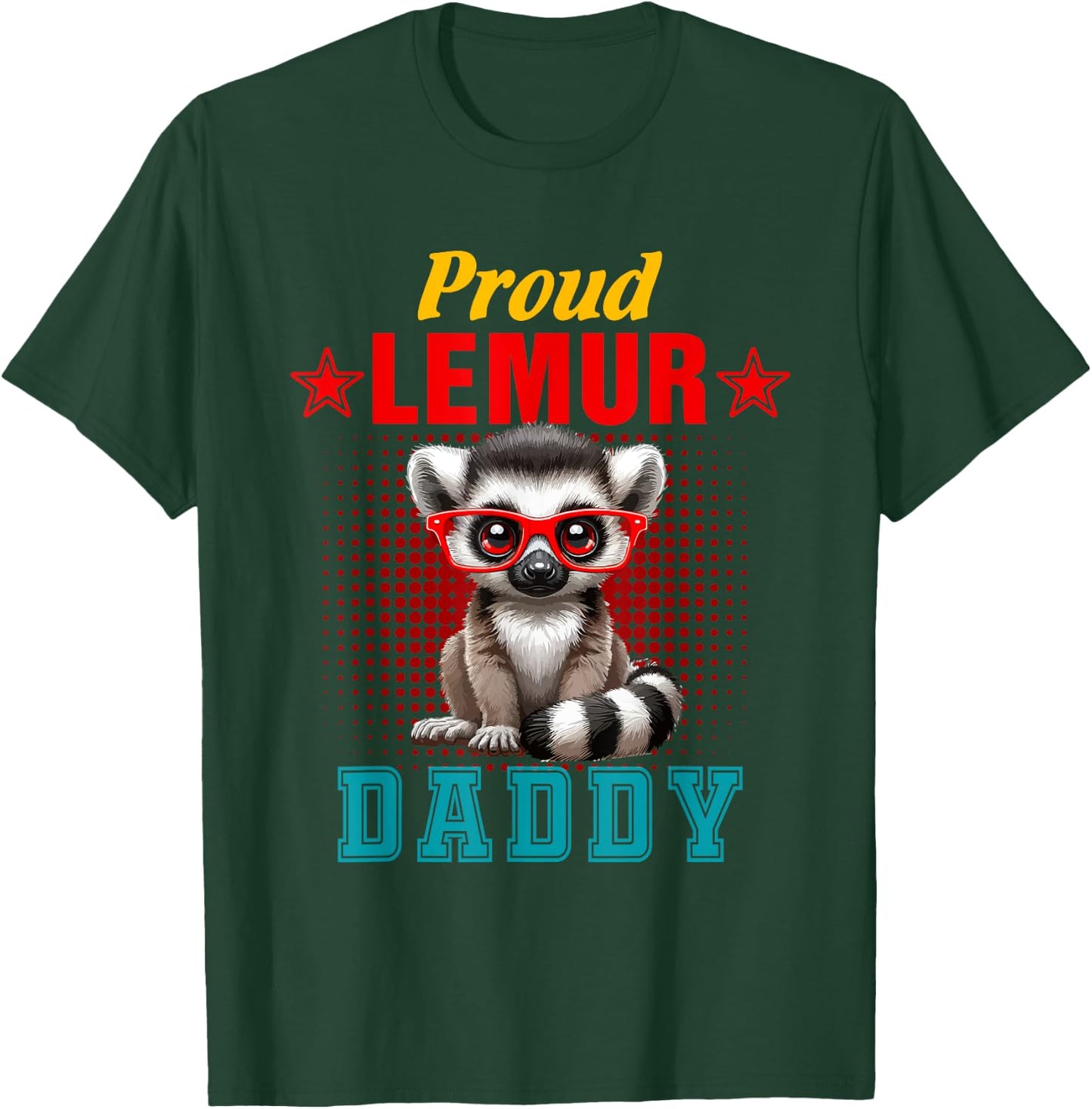 Proud Lemur Costume Daddy Father's Day Zoo Animal Lover T-Shirt - T-Shirt | Forest