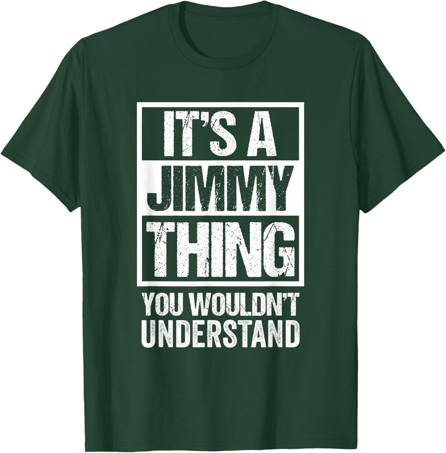 It's A Jimmy Thing You Wouldn't Understand First Name T-Shirt - T-Shirt | Forest