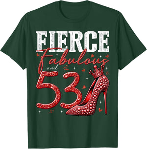 53rd Birthday Fierce Fabulous and 53 Year Old Gifts Heels T-Shirt - T-Shirt | Forest