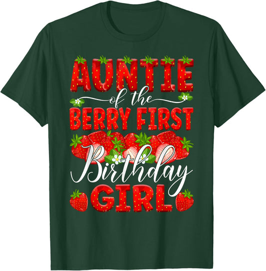 Auntie Of The Berry First Birthday Of Girl Strawberry Aunt T-Shirt - T-Shirt | Forest