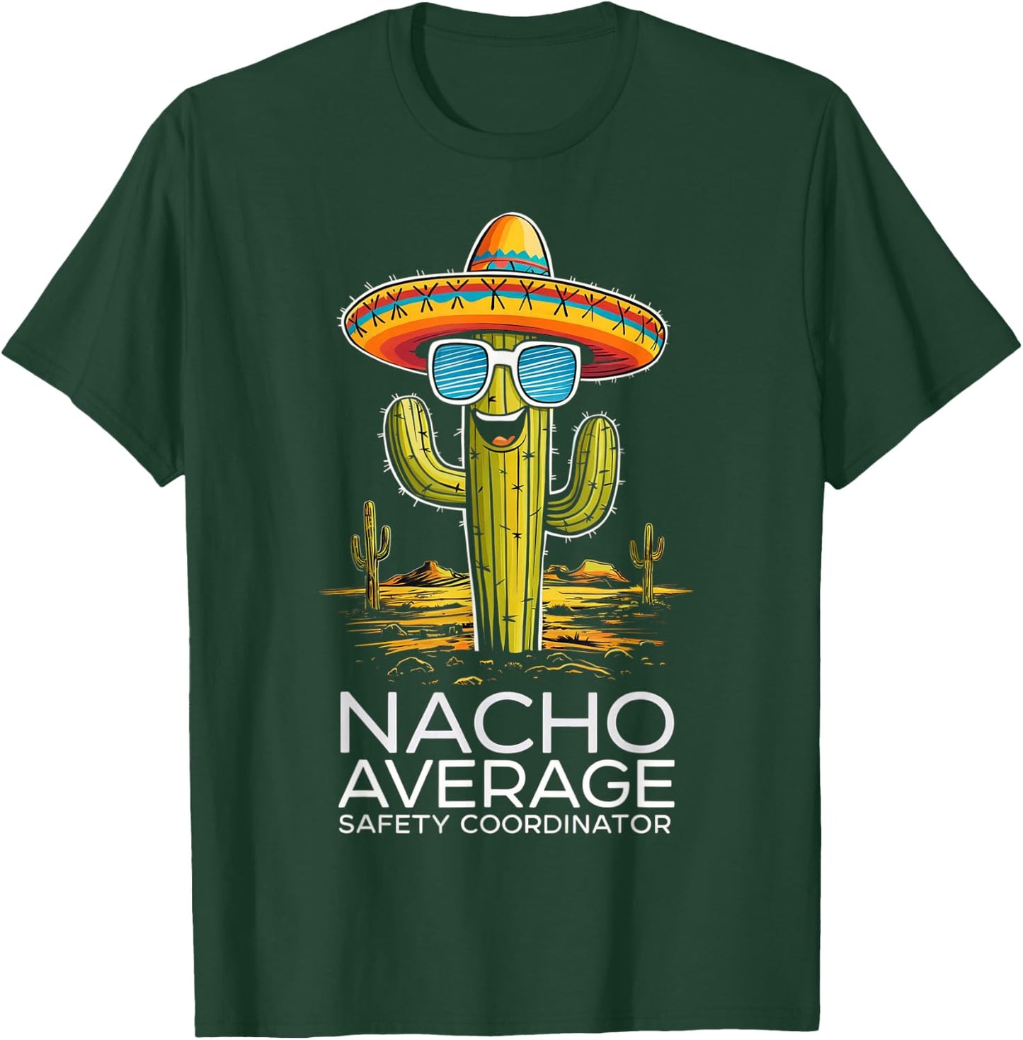 Funny Nacho Average Safety Coordinator Appreciation T-Shirt - T-Shirt | Forest