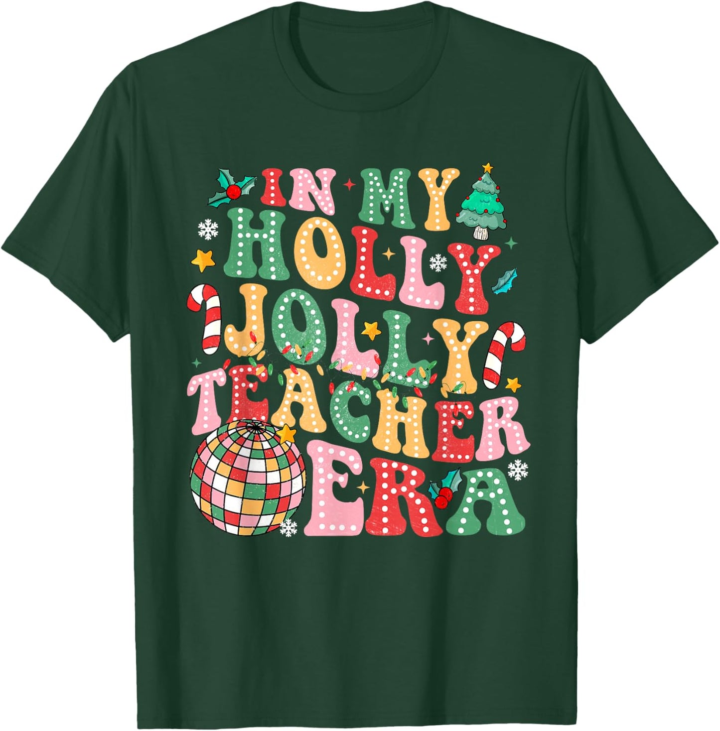 In My Holly Xmas Jolly Teacher Era Teacher Vibes Shirt Women Kids T-Shirt - T-Shirt | Forest