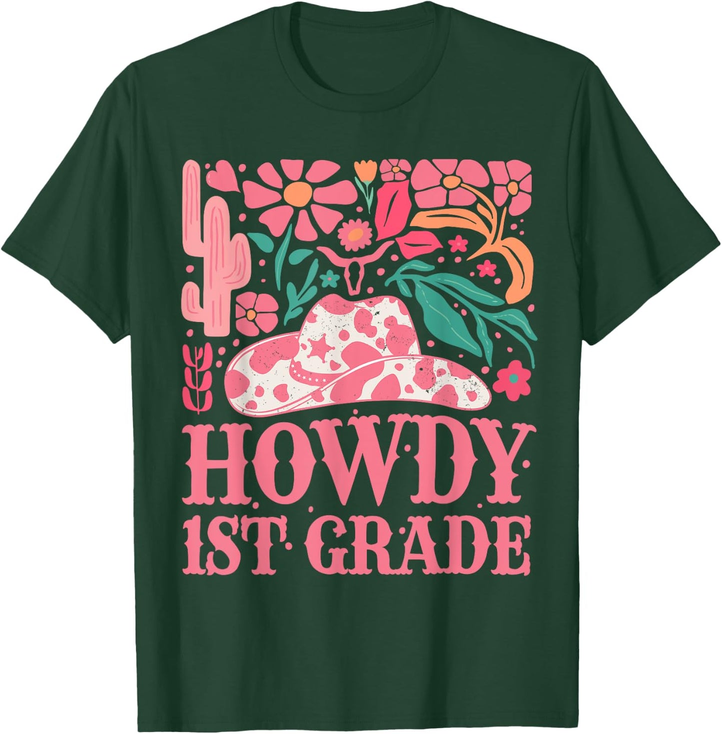 Howdy First Grade Western Cowgirls 1st Grade Squad Teacher T-Shirt - T-Shirt | Forest