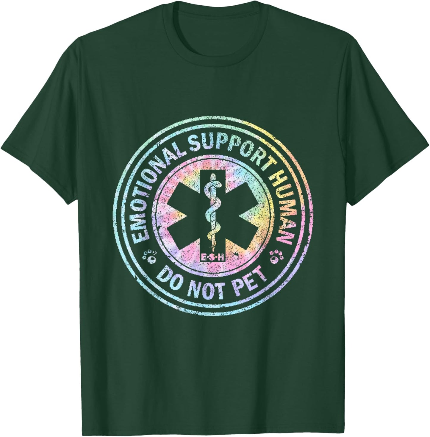 Emotional Support Human - Do Not Pet Tie Dye T-Shirt - T-Shirt | Forest