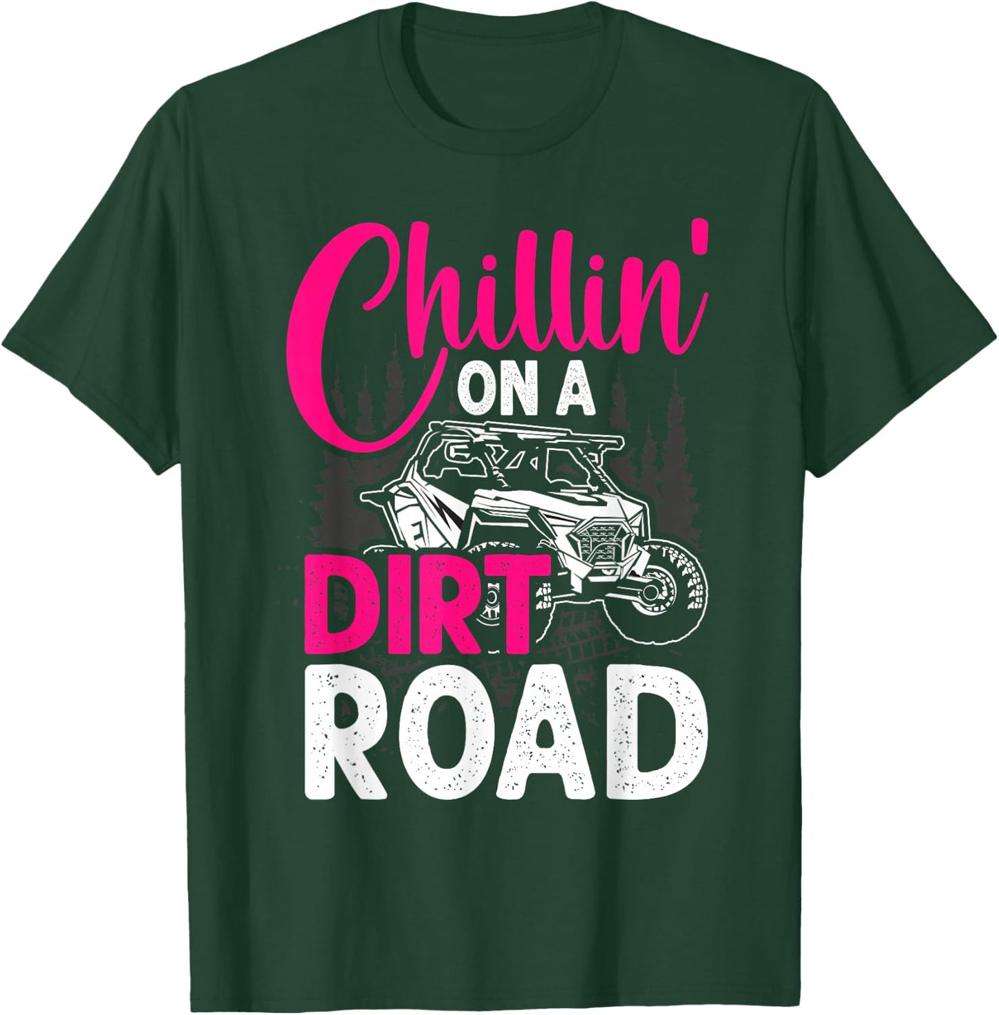 UTV Girls Chillin On Dirt Road SXS Side By Side Funny T-Shirt - T-Shirt | Forest