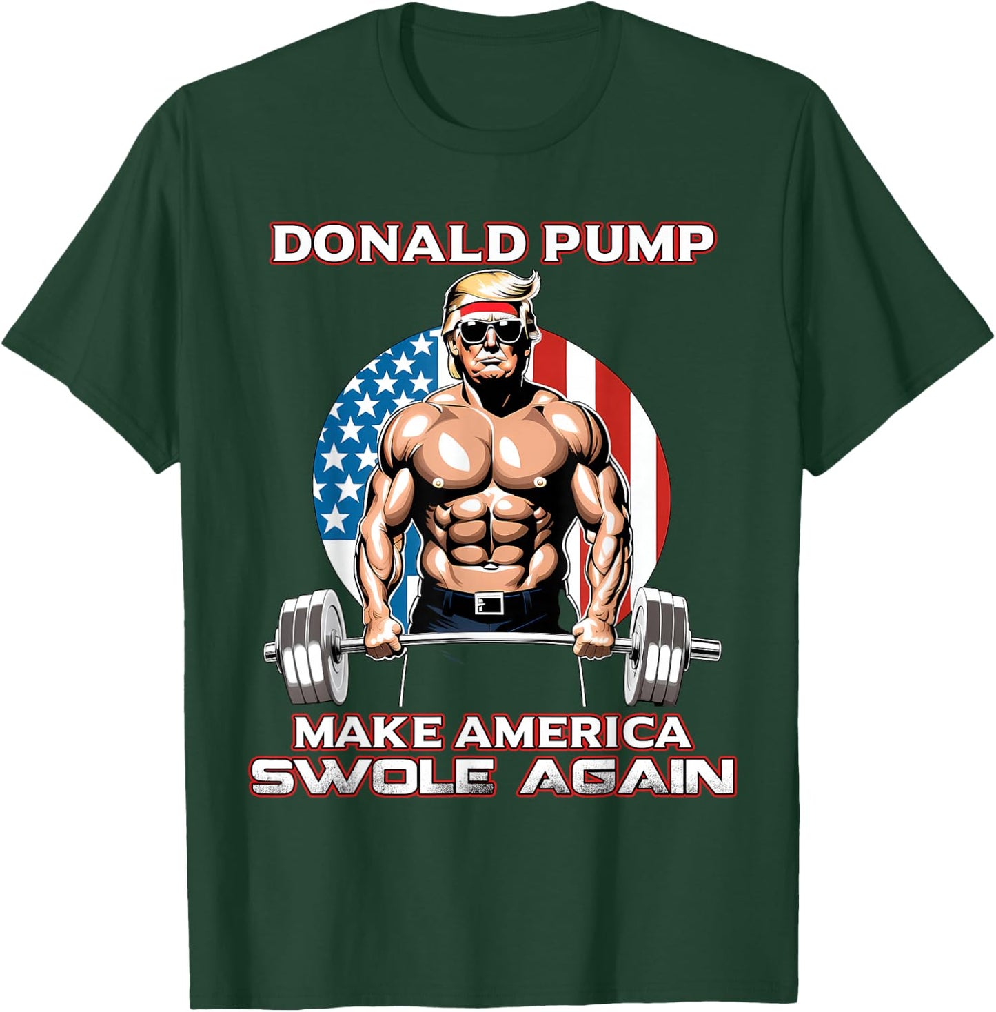 Trump 2024 Donald Pump Make America Swole Again T-Shirt - T-Shirt | Forest