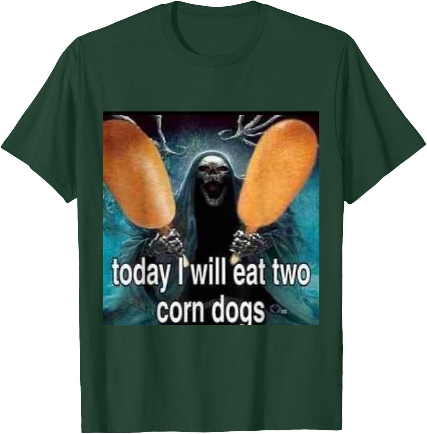 Funny Today I Will Eat Two Corn Dogs Meme T-Shirt - T-Shirt | Forest