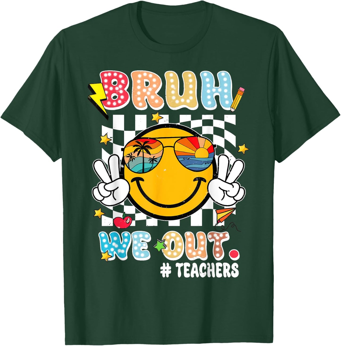 Cute End Of School Year Teacher Funny Bruh We Out Teachers T-Shirt - T-Shirt | Forest