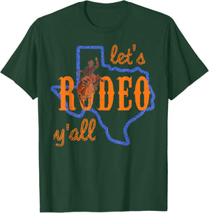 Texan Cowboy Cowgirl Let's Rodeo Y'all Cute HLSR Shirt T-Shirt - T-Shirt | Forest