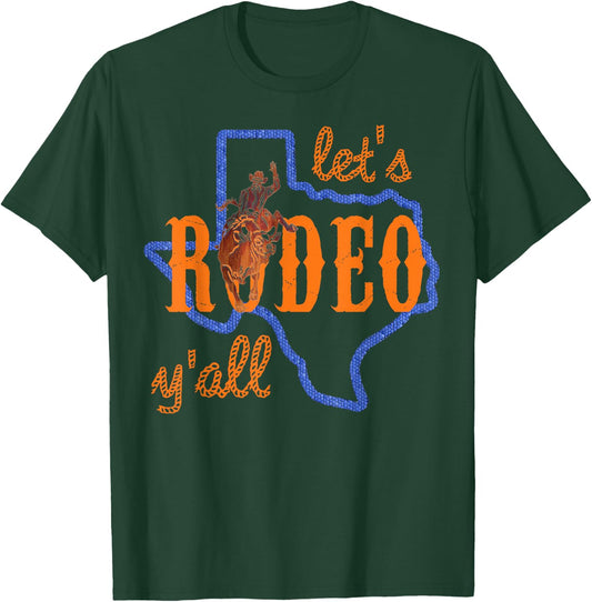 Texan Cowboy Cowgirl Let's Rodeo Y'all Cute HLSR Shirt T-Shirt - T-Shirt | Forest